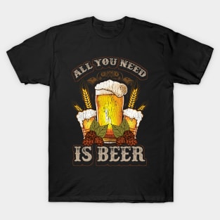 Cute All You Need Is Beer Funny Beer Drinking IPA T-Shirt